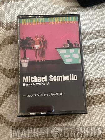 Michael Sembello  - Bossa Nova Hotel