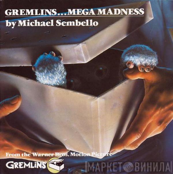  Michael Sembello  - Gremlins...Mega Madness