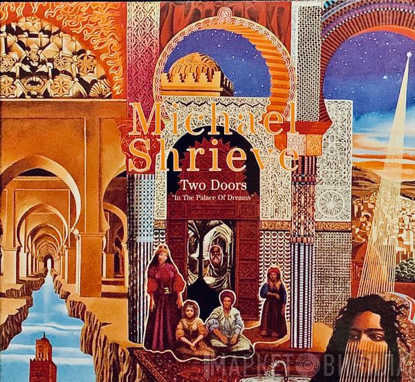  Michael Shrieve  - Two Doors "In The Palace Of Dreams"
