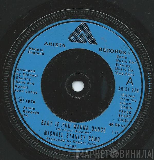 Michael Stanley Band - Baby If You Wanna Dance