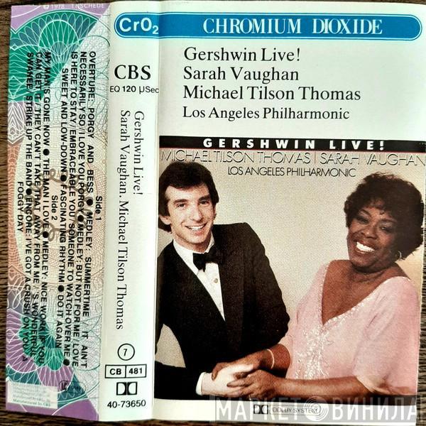 Michael Tilson Thomas, Sarah Vaughan, Los Angeles Philharmonic Orchestra - Gershwin Live!