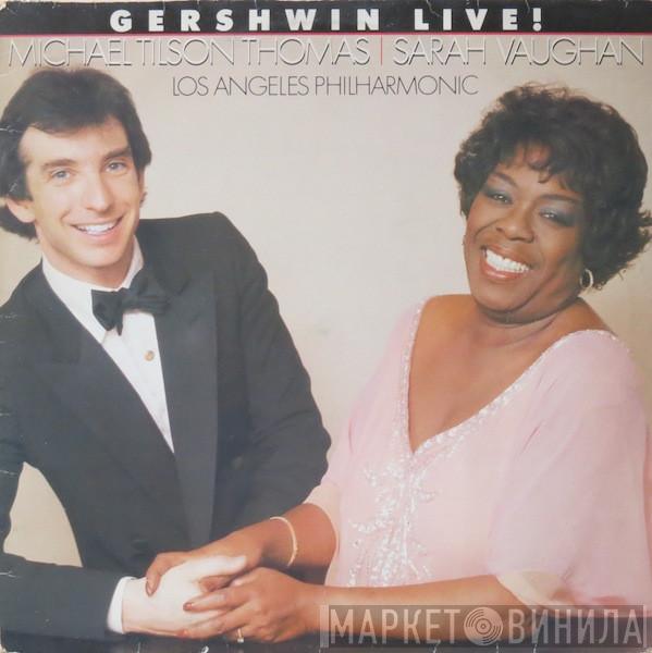, Michael Tilson Thomas , Sarah Vaughan  Los Angeles Philharmonic Orchestra  - Gershwin Live!