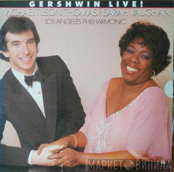 , Michael Tilson Thomas , Sarah Vaughan  Los Angeles Philharmonic Orchestra  - Gershwin Live!