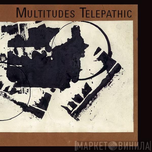 Michael Vlatkovich, Clyde Reed, Dave Wayne, Mark Weber  - Multitudes Telepathic