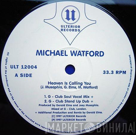 Michael Watford - Heaven Is Calling You