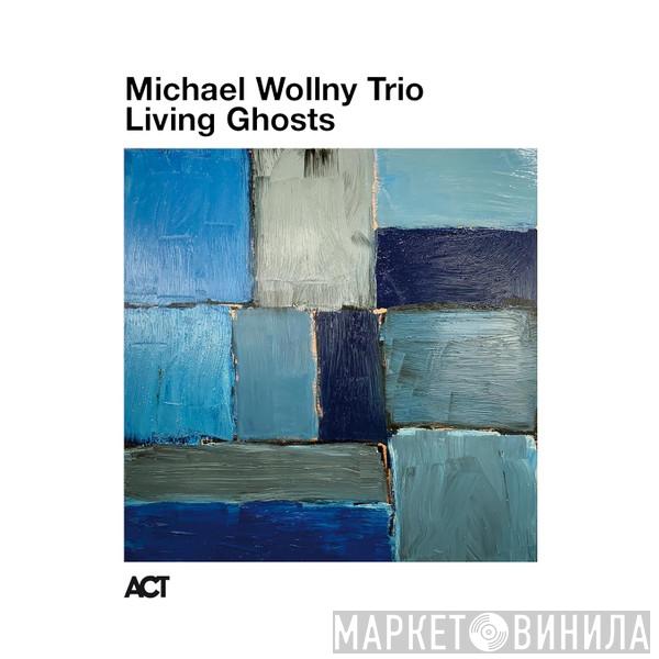Michael Wollny Trio - Living Ghosts