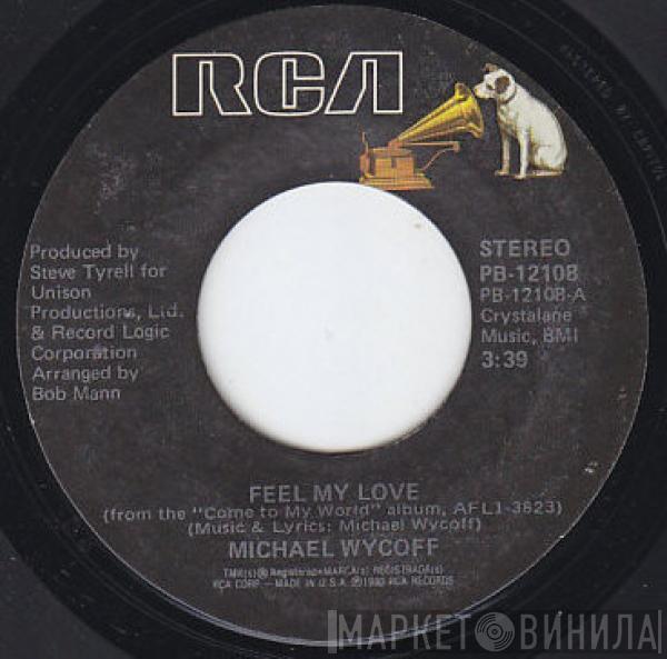  Michael Wycoff  - Feel My Love