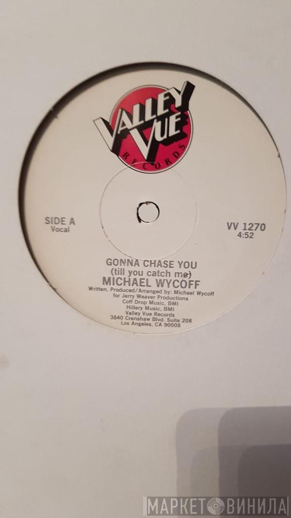 Michael Wycoff - Gonna Chase You (Till You Catch Me)