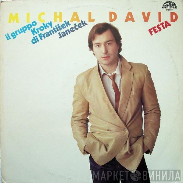 Michal David, Kroky - Festa