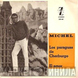 Michel  - Los Paraguas De Cherburgo / El Amor