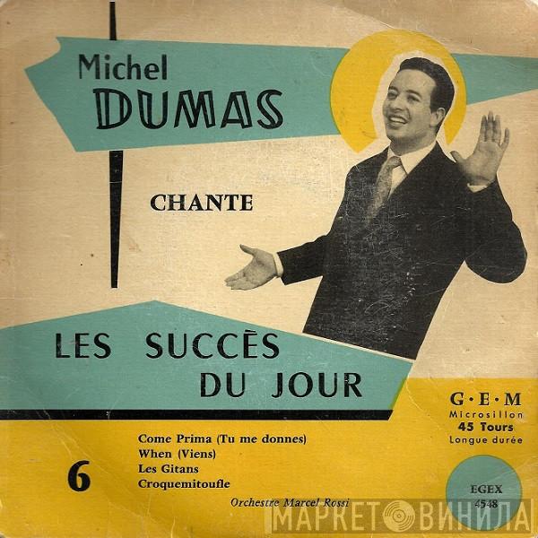 Michel Dumas  - Les Succès Du Jour 6
