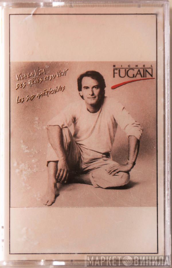  Michel Fugain  - Des Rêves Et Du Vent