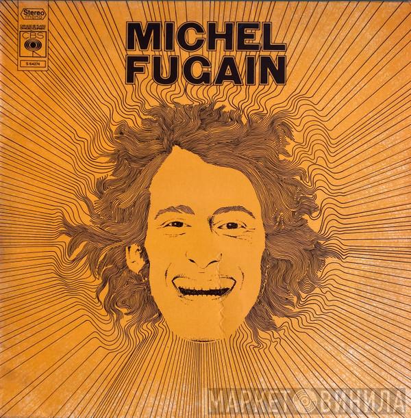 Michel Fugain - Michel Fugain
