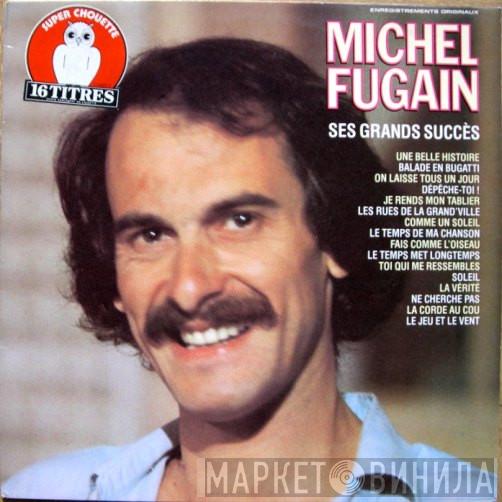  Michel Fugain  - Ses Grands Succès