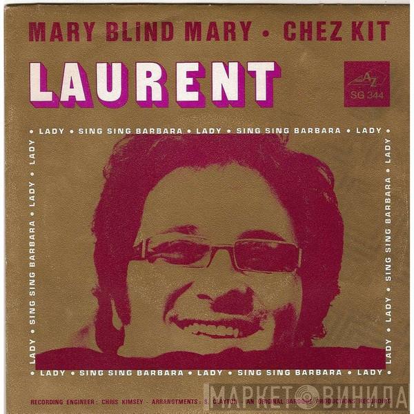  Michel Laurent  - Mary Blind Mary / Chez Kit