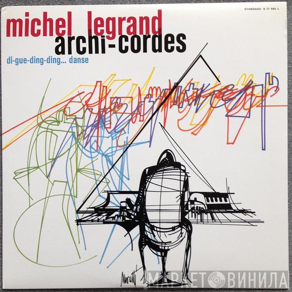  Michel Legrand  - Archi-Cordes (Di-Gue-Ding-Ding... Danse)