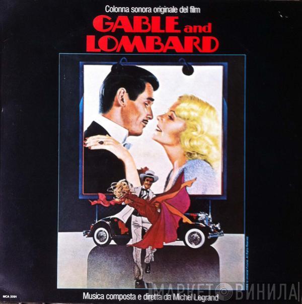  Michel Legrand  - Gable And Lombard (Colonna Sonora Originale Del Film)