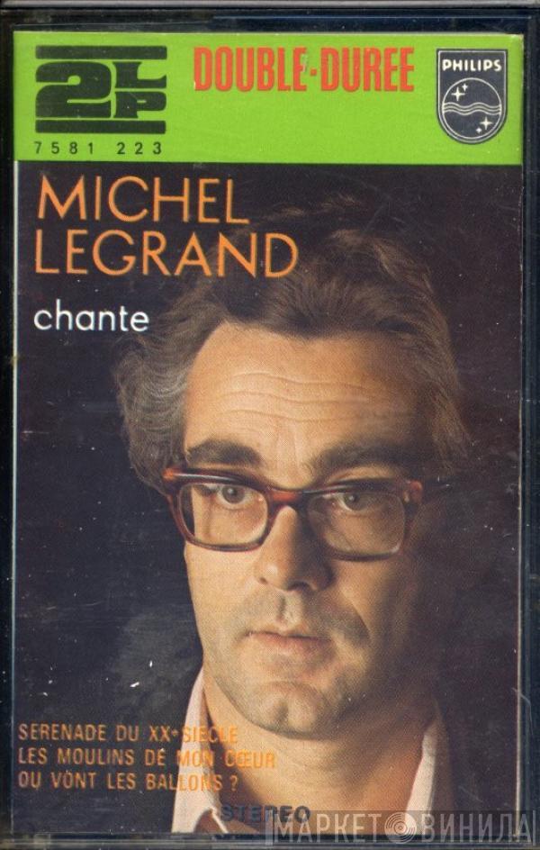  Michel Legrand  - Michel Legrand Chante