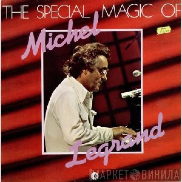 Michel Legrand - The Special Magic Of Michel Legrand