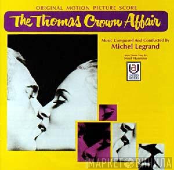  Michel Legrand  - The Thomas Crown Affair