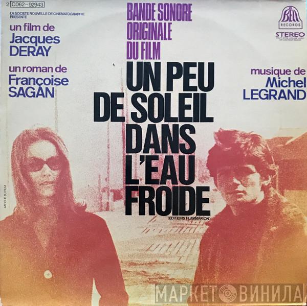  Michel Legrand  - Un Peu De Soleil Dans L'Eau Froide