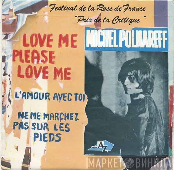 Michel Polnareff - Love Me Please Love Me