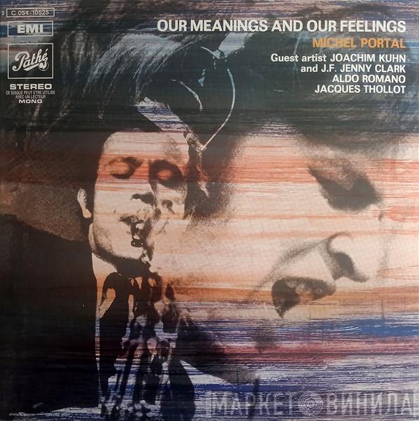 Michel Portal - Our Meanings And Our Feelings