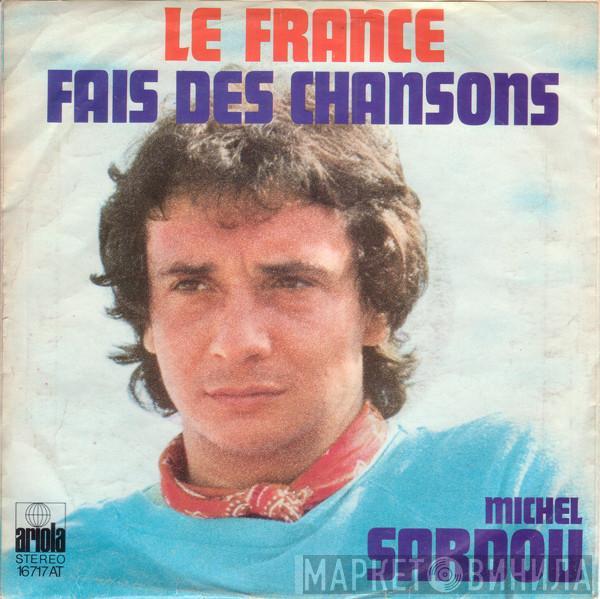  Michel Sardou  - Le France / Fais Des Chansons