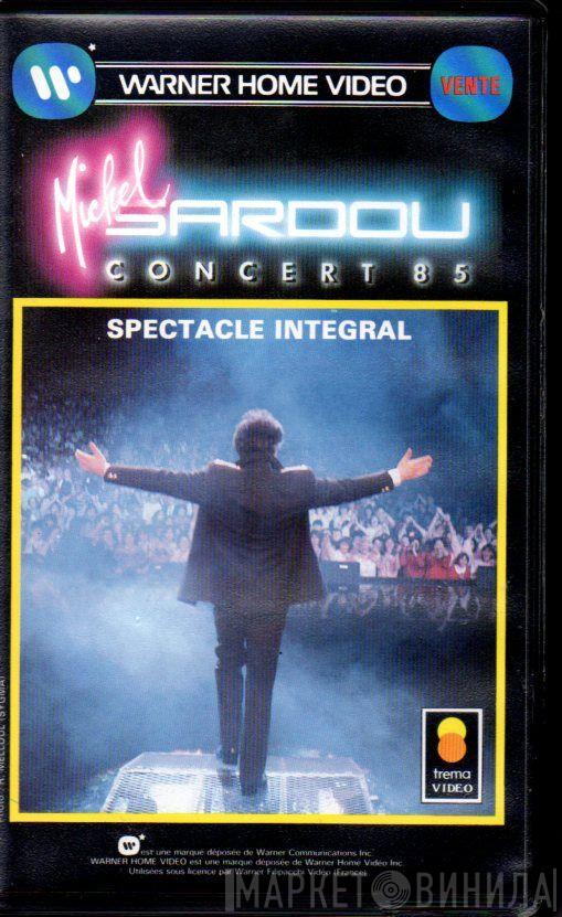  Michel Sardou  - Concert 85