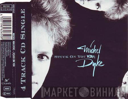  Michel Van Dyke  - Stuck On You