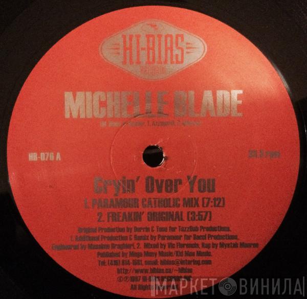 Michelle Blade - Cryin' Over You