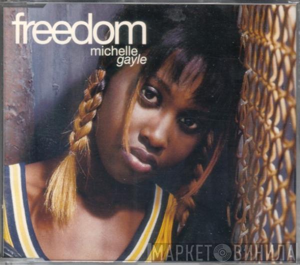 Michelle Gayle - Freedom