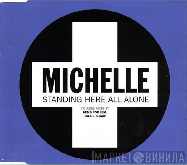 Michelle Narine - Standing Here All Alone