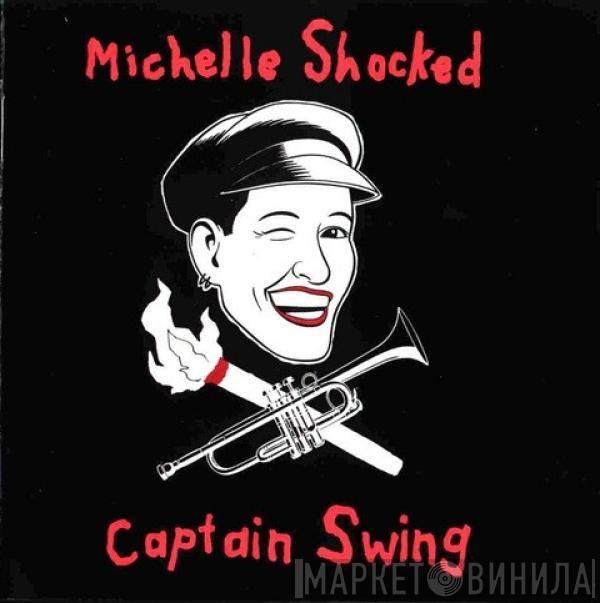 Michelle Shocked - Captain Swing