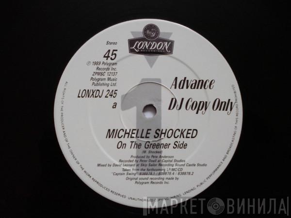 Michelle Shocked - On The Greener Side