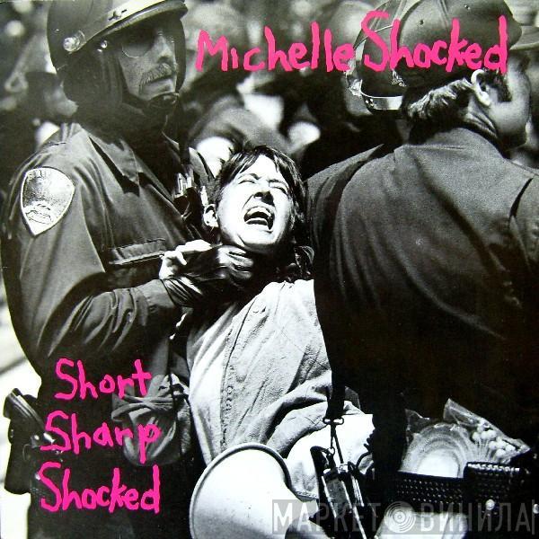  Michelle Shocked  - Short Sharp Shocked