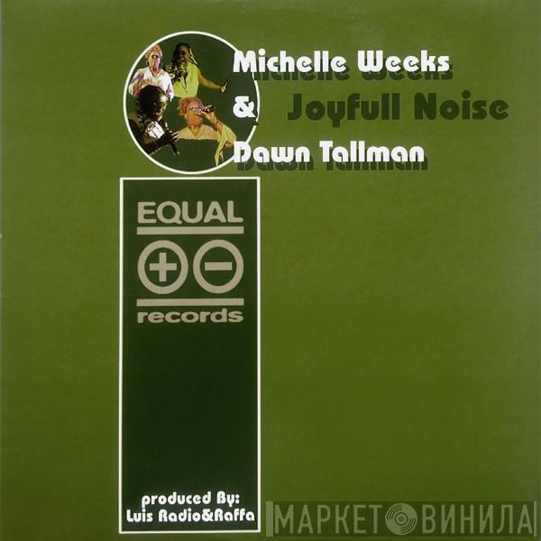 Michelle Weeks, Dawn Tallman - Joyfull Noise