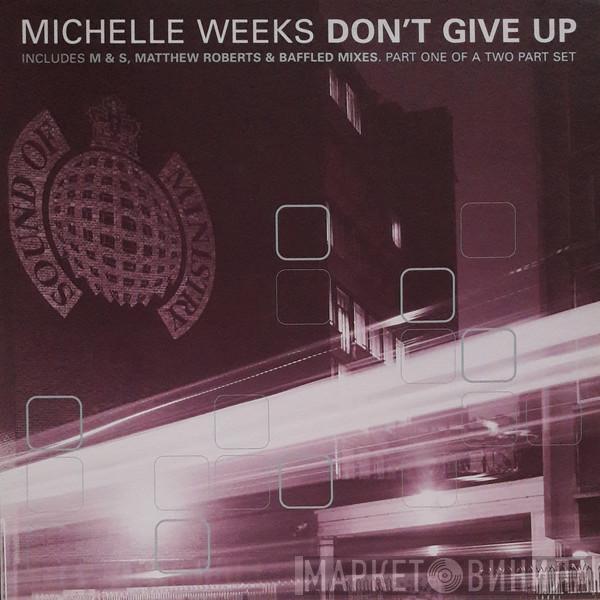 Michelle Weeks - Don't Give Up