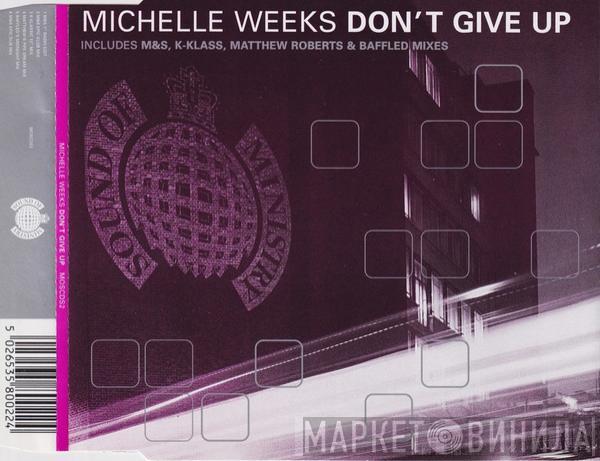 Michelle Weeks - Don't Give Up