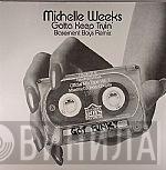 Michelle Weeks - Gotta Keep Tryin'