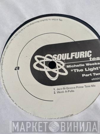 Michelle Weeks - The Light (Part 2)
