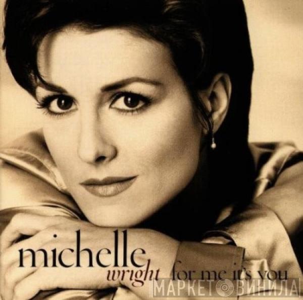 Michelle Wright - For Me It's You