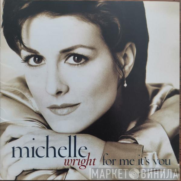 Michelle Wright - For Me It's You