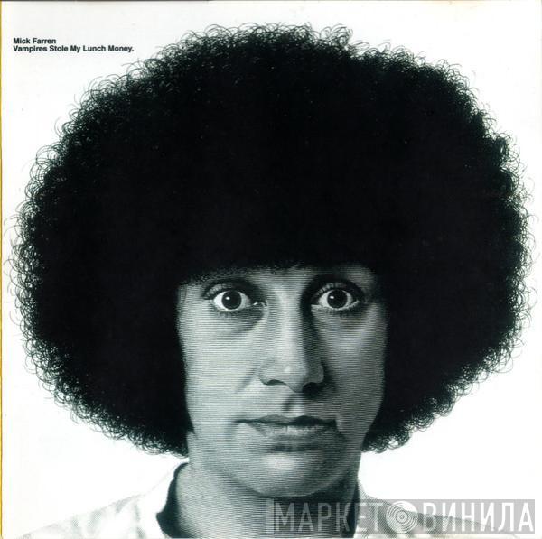 Mick Farren - Vampires Stole My Lunch Money
