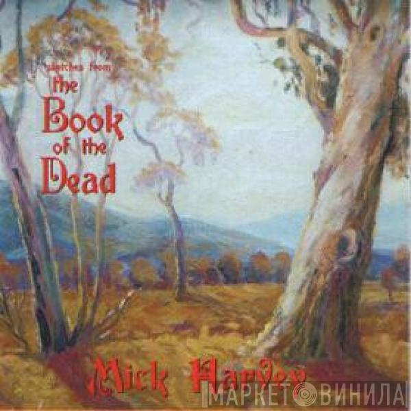  Mick Harvey  - Sketches From The Book Of The Dead