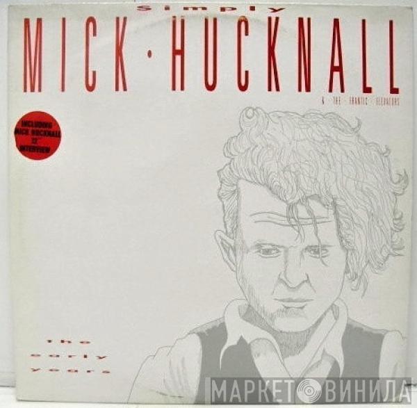 Mick Hucknall, The Frantic Elevators - Simply Mick Hucknall & The Frantic Elevators (The Early Years)