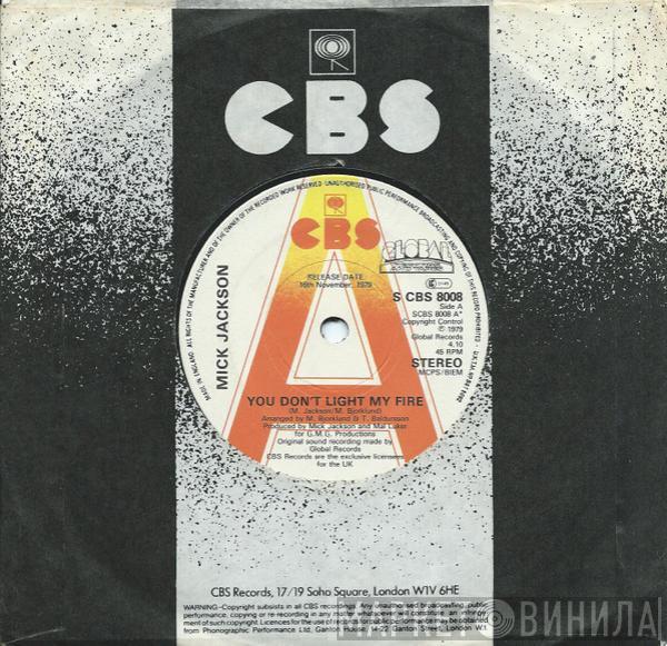 Mick Jackson - You Don't Light My Fire
