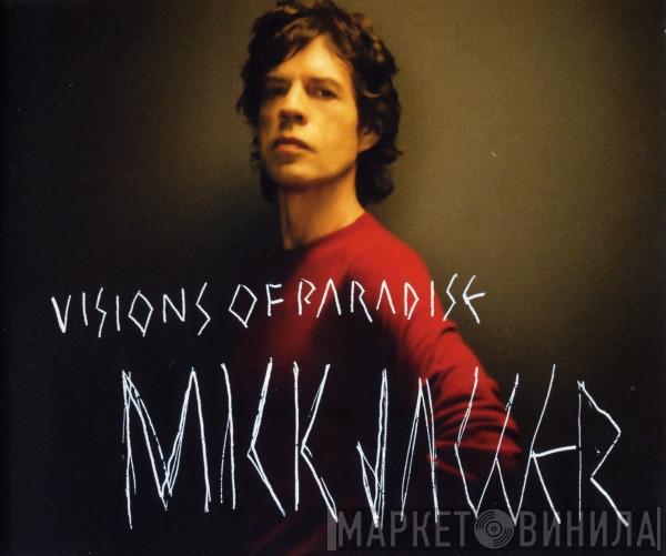 Mick Jagger - Visions Of Paradise