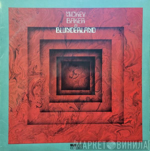 Mickey Baker - Mickey Baker In Blunderland