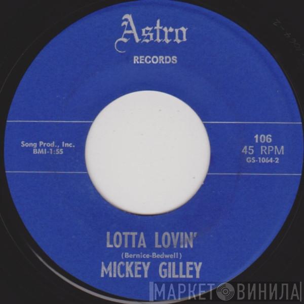 Mickey Gilley - Lotta Lovin' / I Miss You So